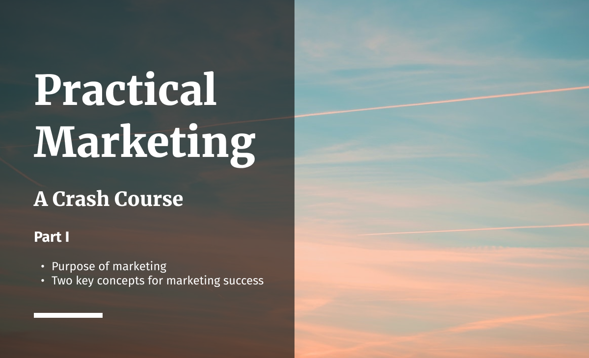 Practical Marketing - Part 1